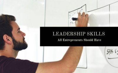 Leadership Skills All Entrepreneurs Should Have